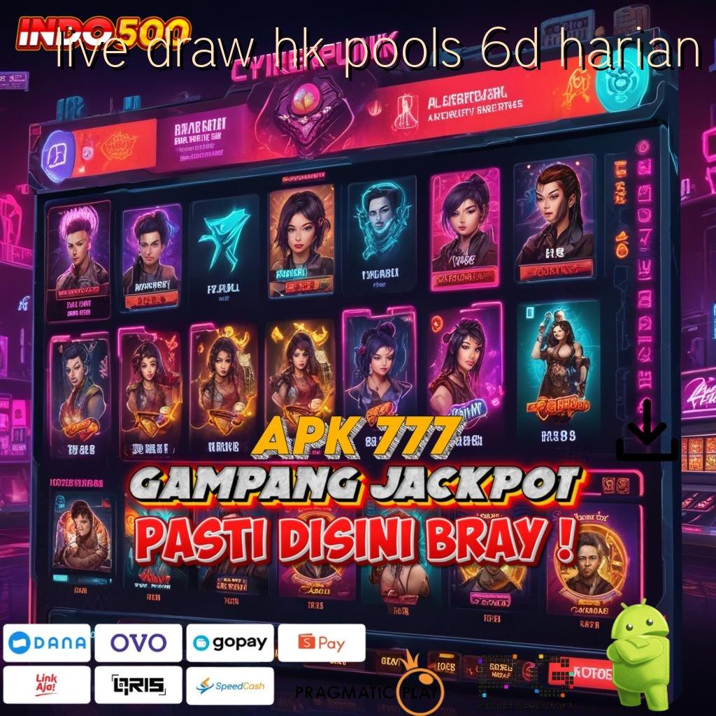 LIVE DRAW HK POOLS 6D HARIAN Depo Bank Bsi 5rb Pencari Kerja