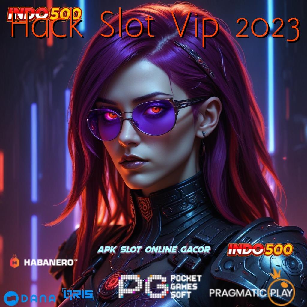 Hack Slot Vip 2023