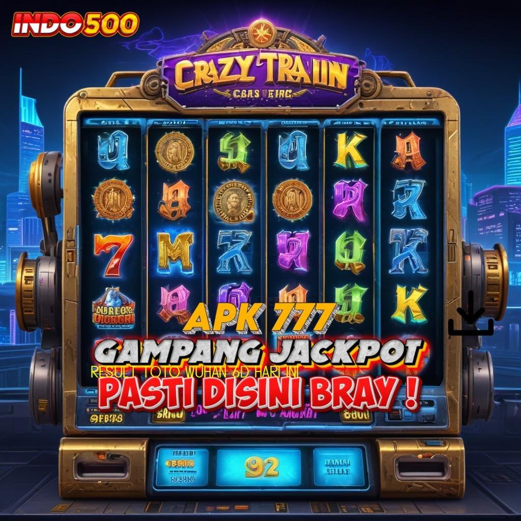 RESULT TOTO WUHAN 6D HARI INI buruan dp ovo 15 ribu