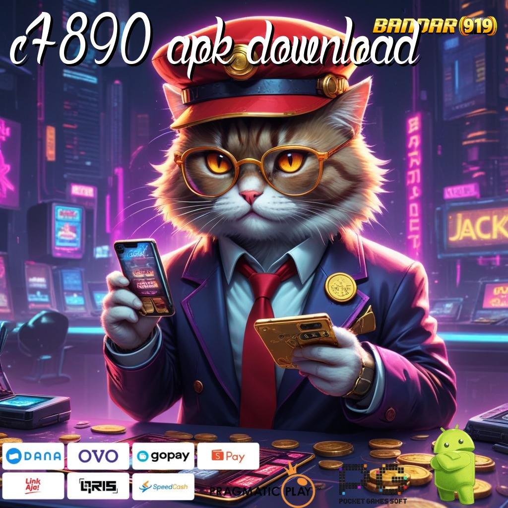 C7890 APK DOWNLOAD : Akun Baru Terbaik! Spin Dikit, Untung Segunung!