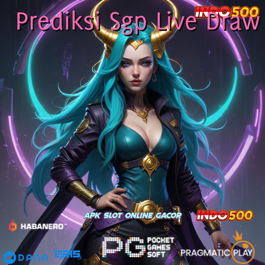 Prediksi Sgp Live Draw