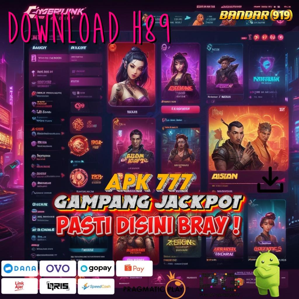 DOWNLOAD H89 > Situs Baru Slot Langsung Menang Maksimal Cepat