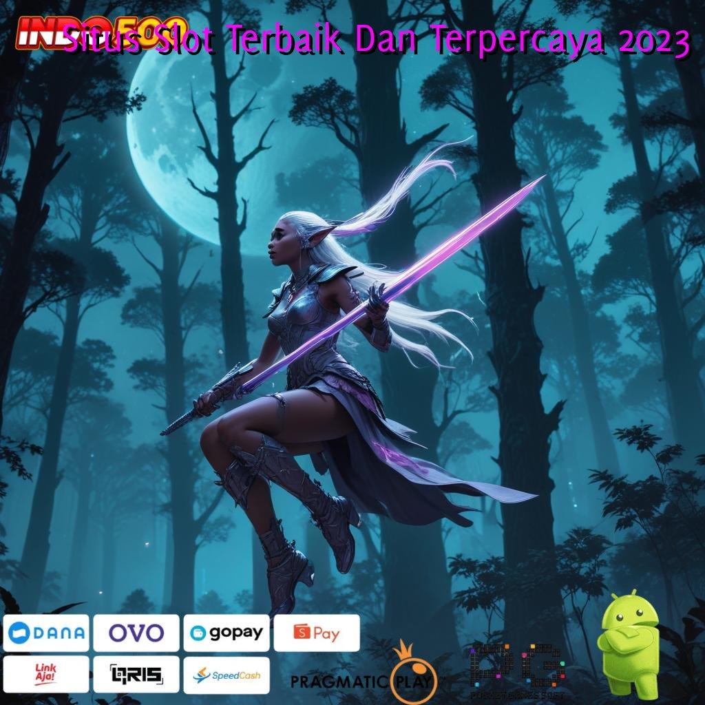 Situs Slot Terbaik Dan Terpercaya 2023