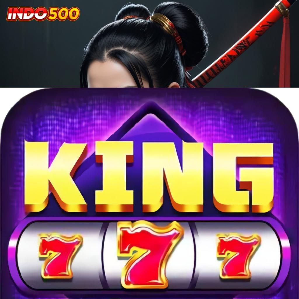 KING777 APK DOWNLOAD ➰ Unduh Sistem Aman Dengan RTP Tertinggi