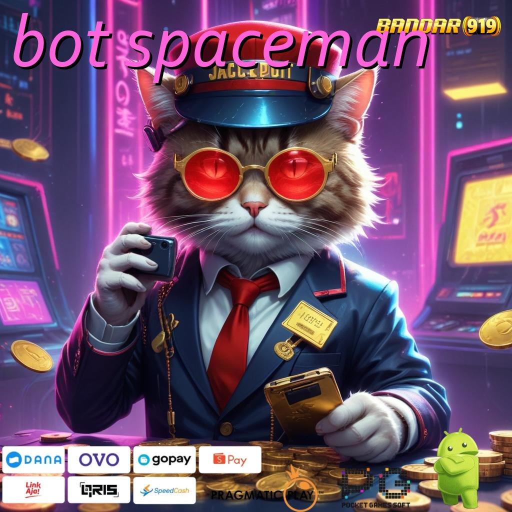 BOT SPACEMAN : Sumber Keuntungan Slot Gacor 2025 Dapat Duit Sambil Santai