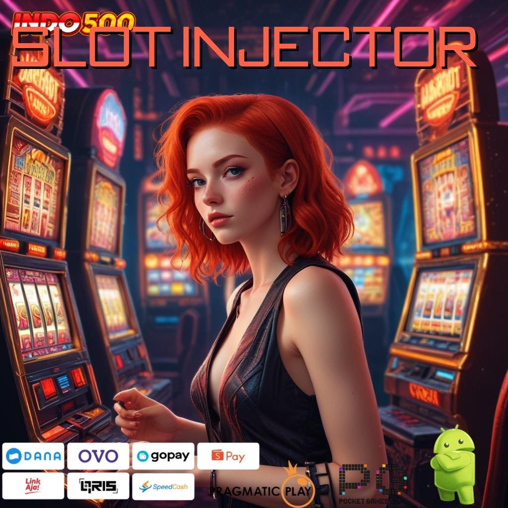 SLOT INJECTOR Download Aplikasi Baru Untuk Spin Maksimal