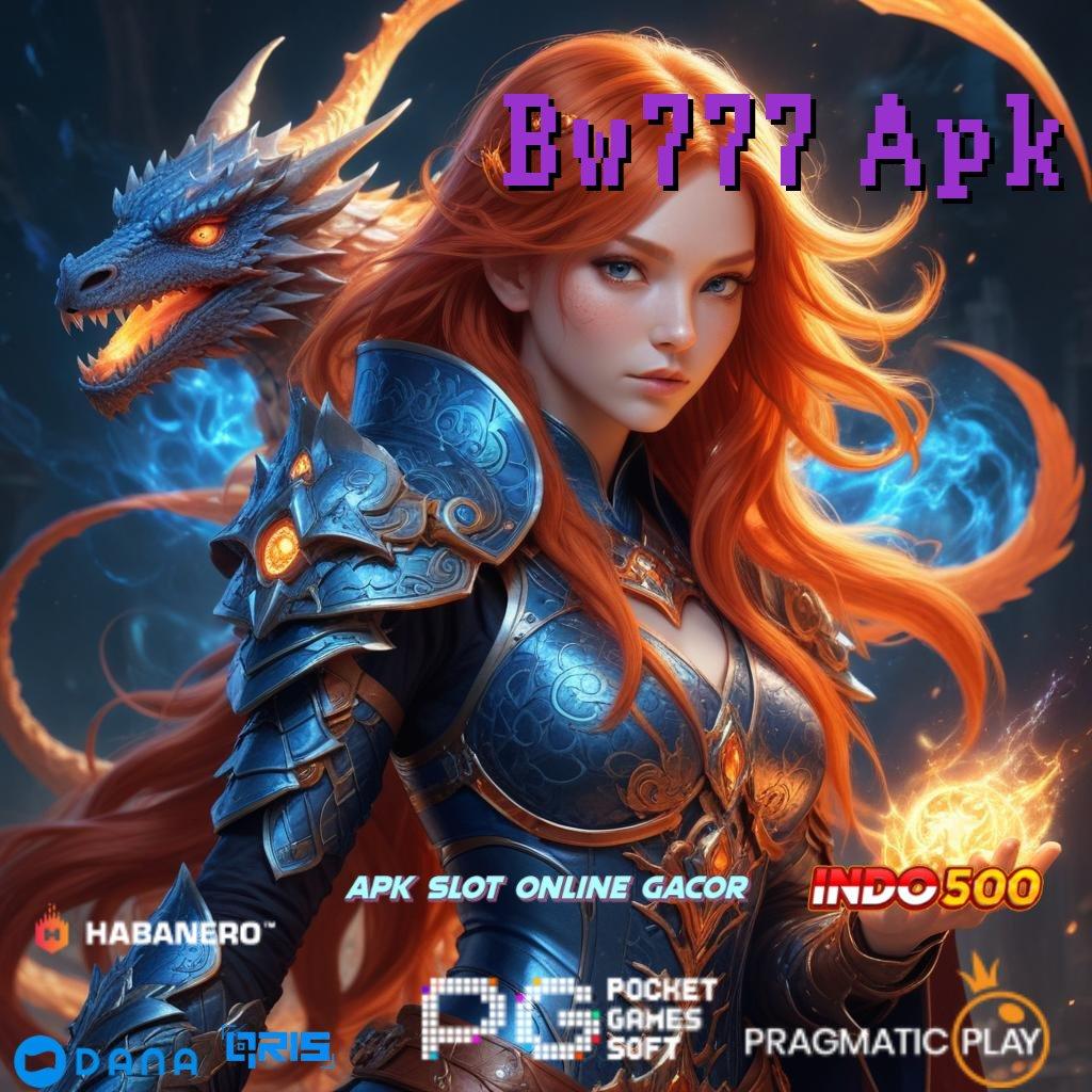 Bw777 Apk