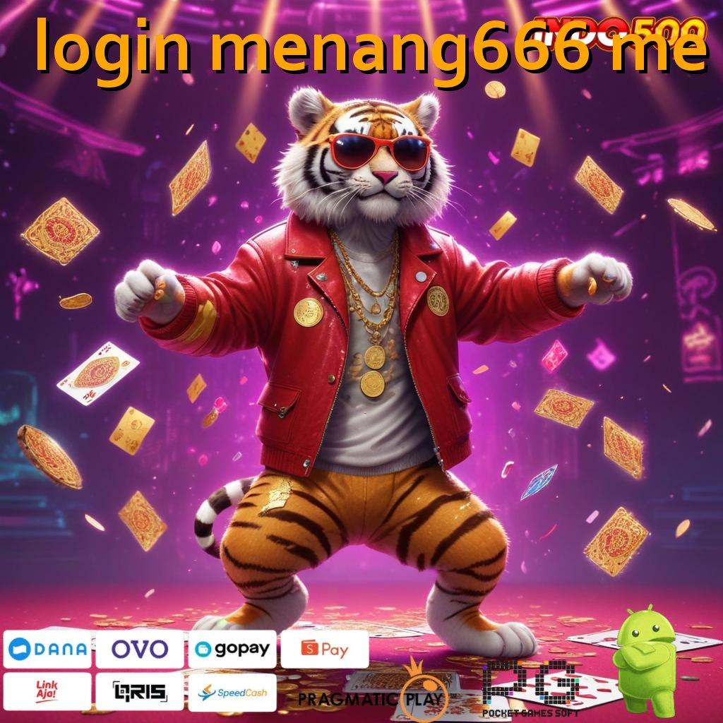 LOGIN MENANG666 ME Versi Jackpot Instan Terpercaya