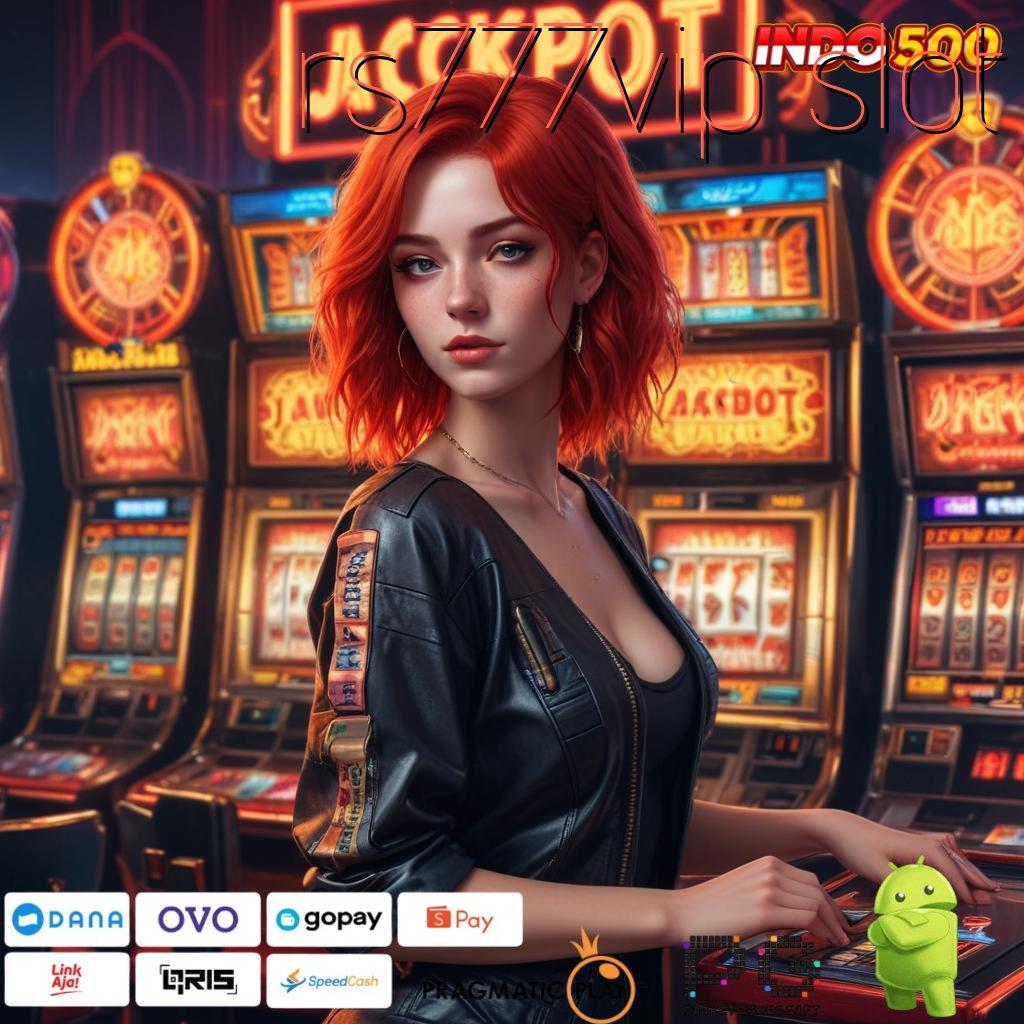 RS777VIP SLOT Versi Unggul Untuk Rezeki Besar