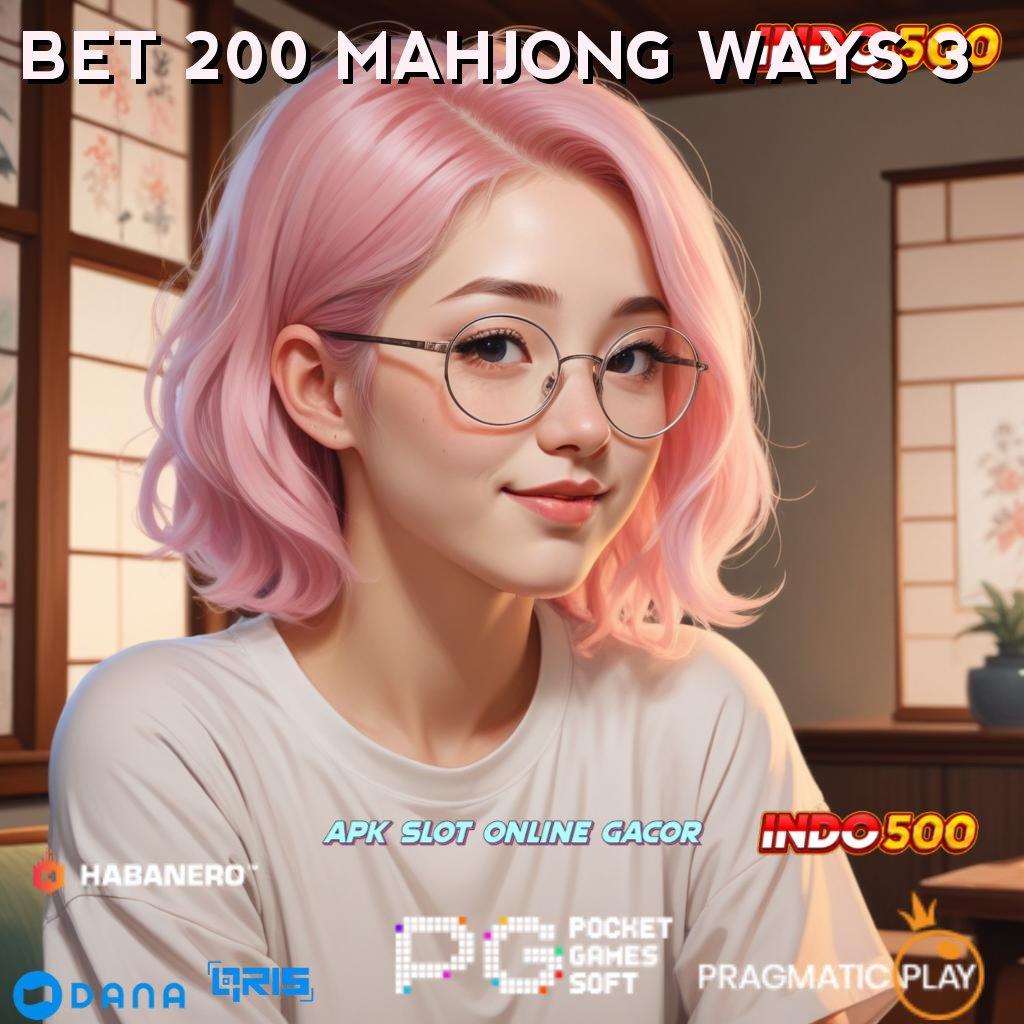 BET 200 MAHJONG WAYS 3 : Tingkat Kemenangan Hebat