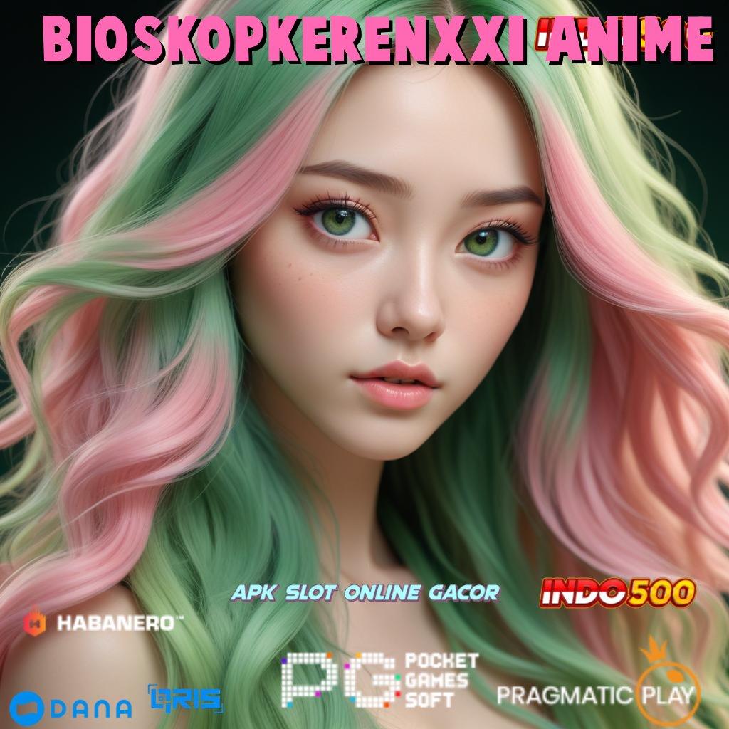 Bioskopkerenxxi Anime