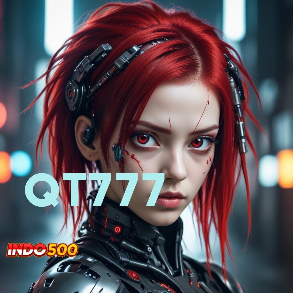 QT777 ♒ Android Game Versi Baru Unduh Tanpa Ribet Hari Ini