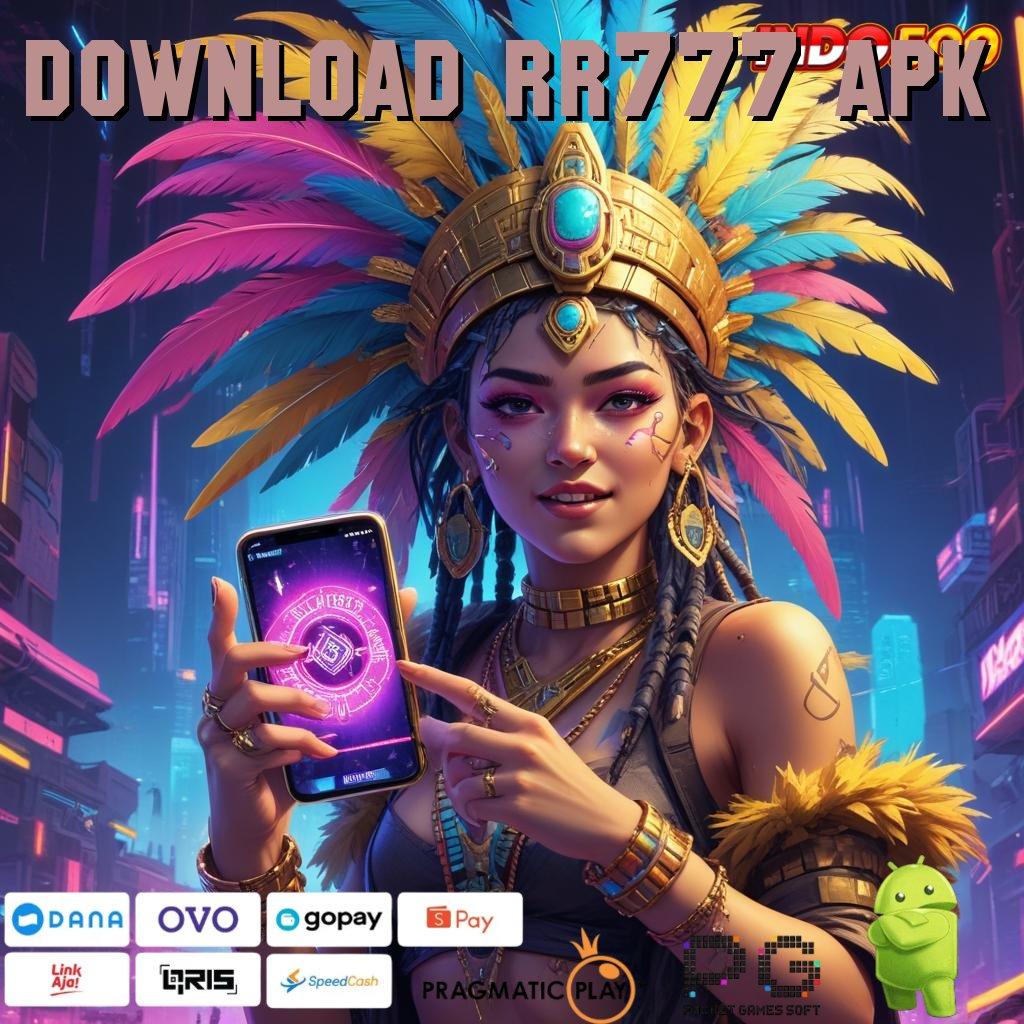 DOWNLOAD RR777 APK hub sistem digital untuk pemula dan ahli