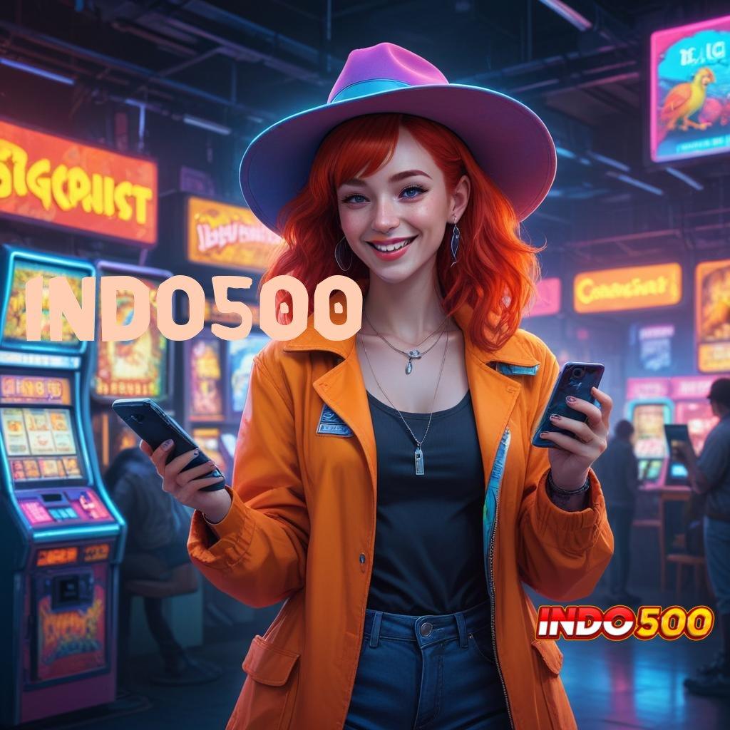 INDO500 Pembaruan APK Event Bonus Gratis Basis Kerja