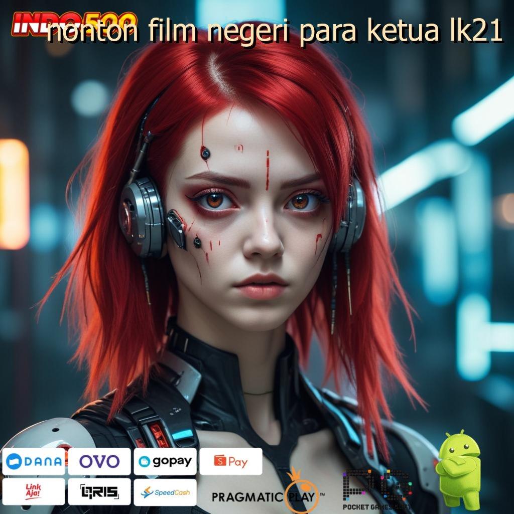 NONTON FILM NEGERI PARA KETUA LK21 Software Robot Versi 5.0 Mudah Dan Efisien