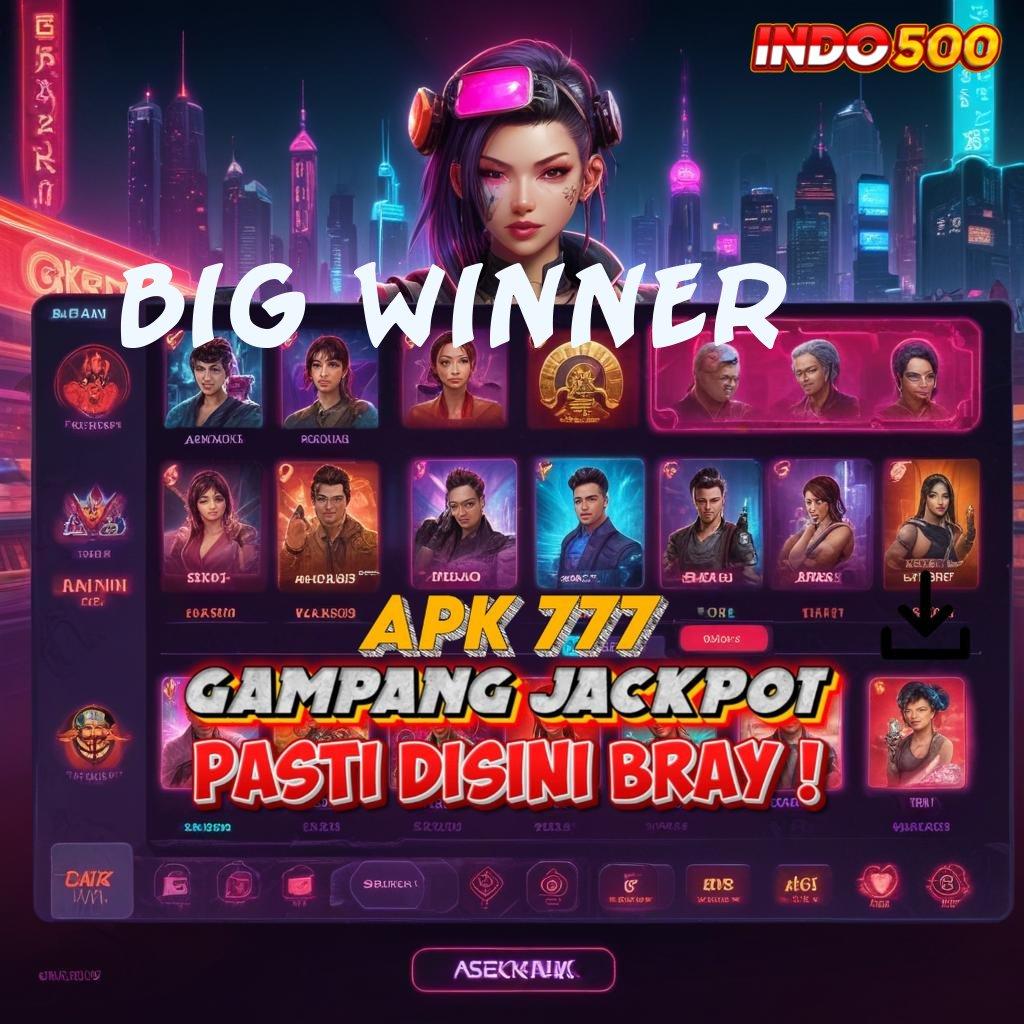 BIG WINNER Blockchain Apk Teknologi Modern Versi Terbaru 2024