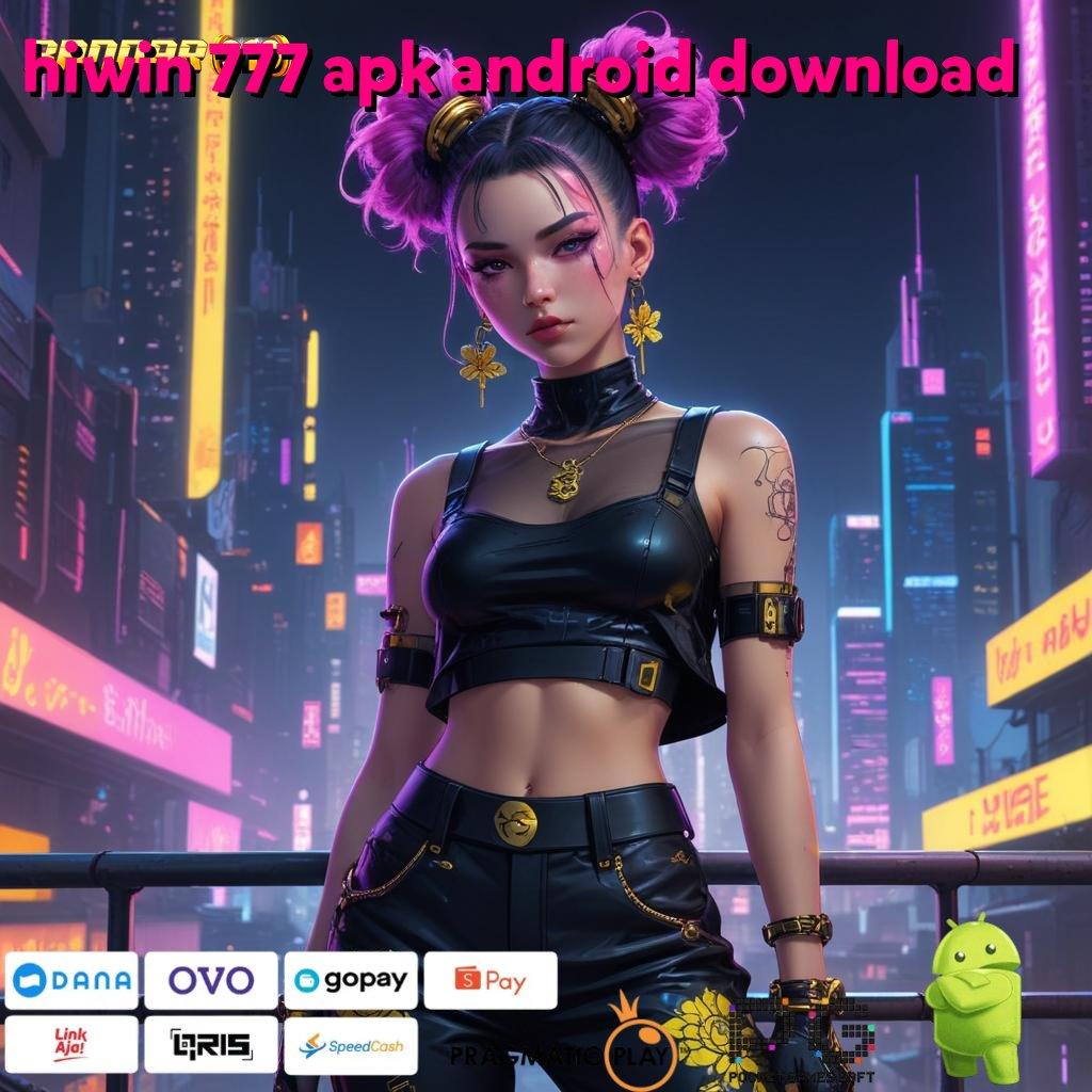 HIWIN 777 APK ANDROID DOWNLOAD @ RTP Teraktual Paling Update Slot Seru Thailand