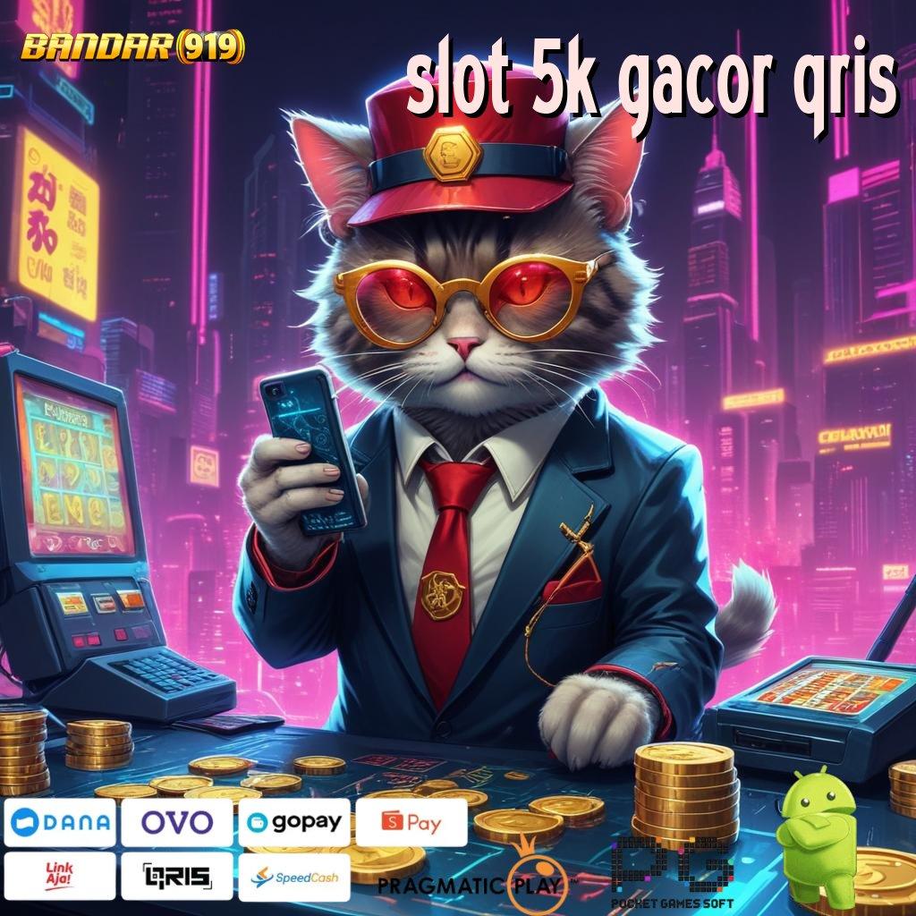 SLOT 5K GACOR QRIS # Slot Auto Scatter Dengan Banyak Rezeki Melimpah