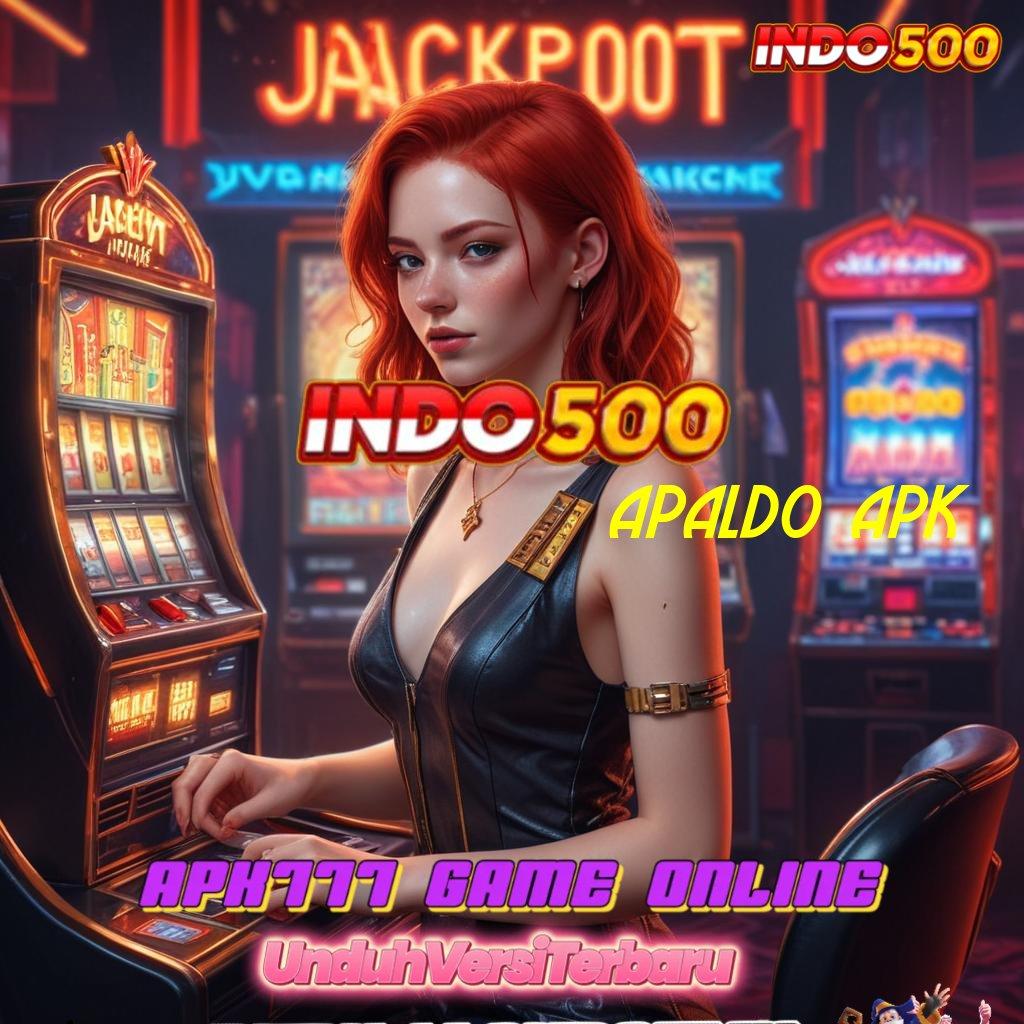 APALDO APK 🧡 Langsung Coba Slot Baru Winrate Tinggi Dijamin