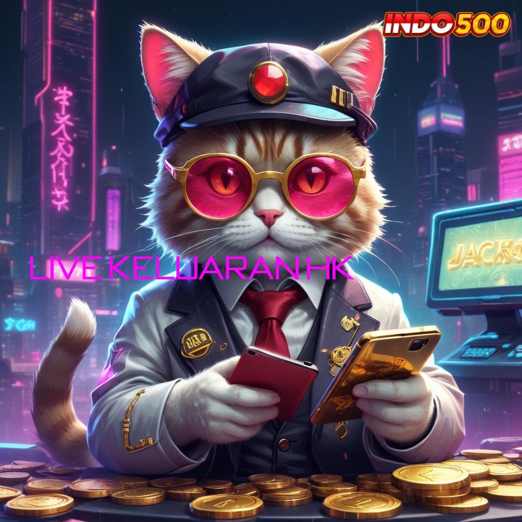 LIVE KELUARAN HK 🐉 Bonus APK Pembaruan 76