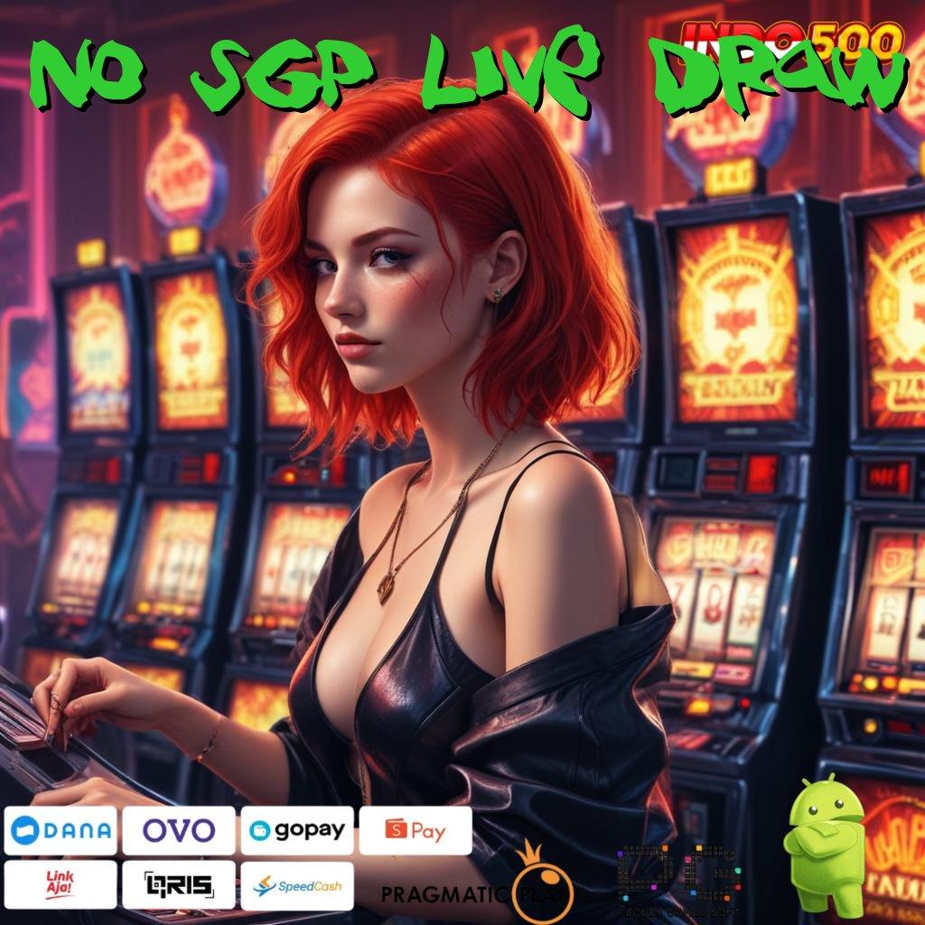 NO SGP LIVE DRAW Versi Baru Jalur Spin Cepat