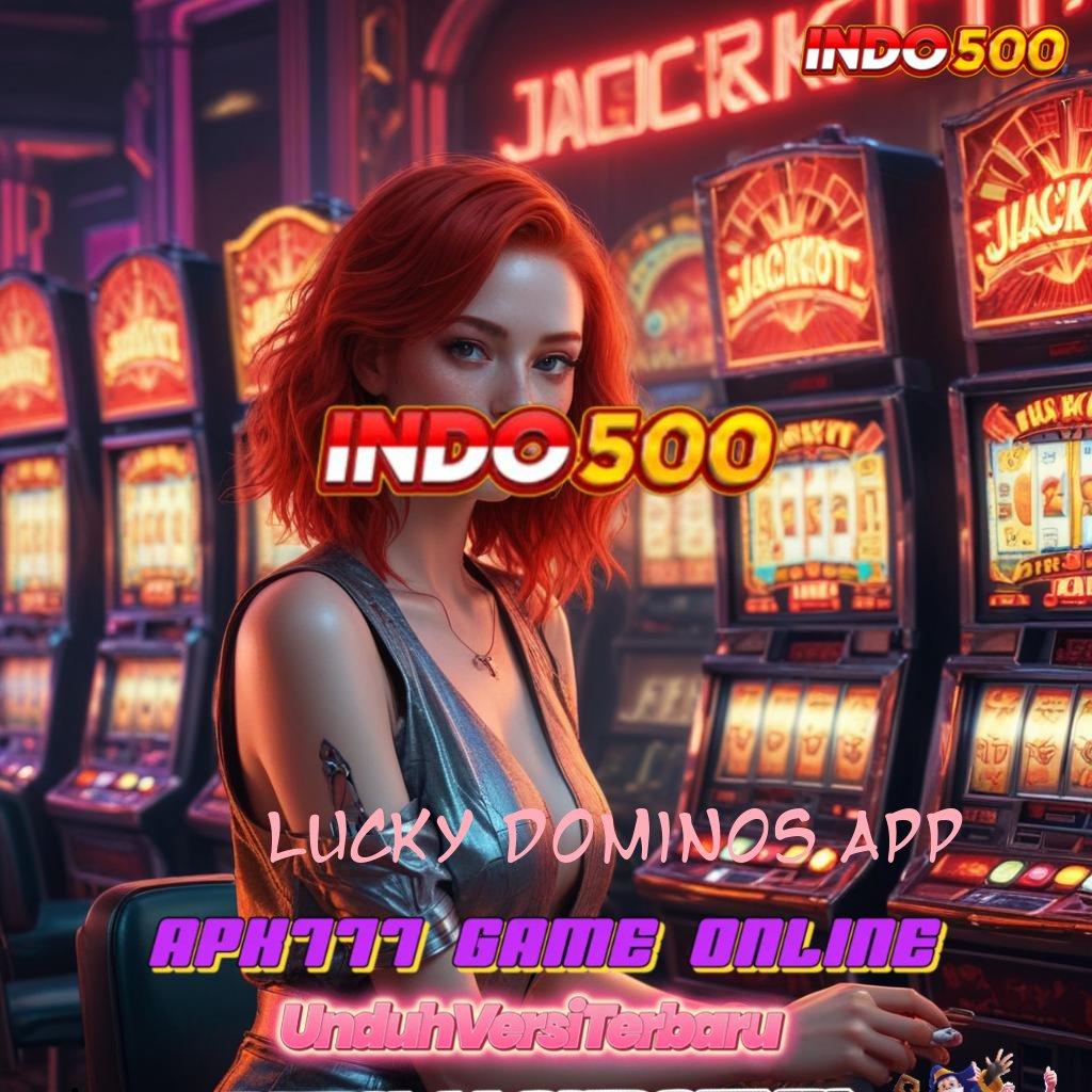 LUCKY DOMINOS APP ® Depo 10K Solusi Tepat Untuk Pemula