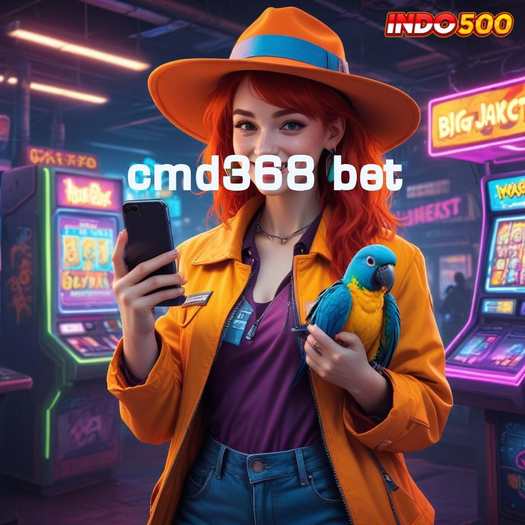 CMD368 BET 🎮 mesin gacor elite beruntung