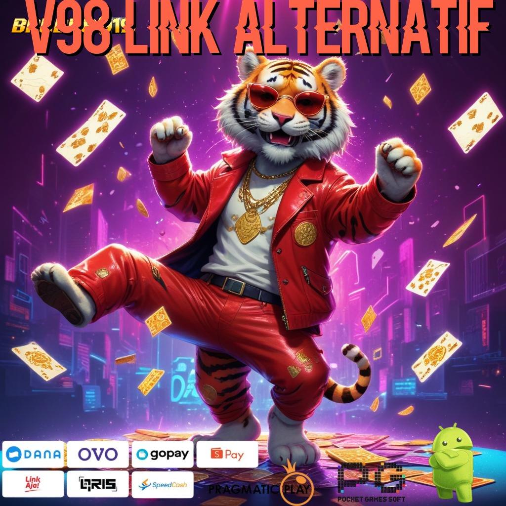 V98 LINK ALTERNATIF # Game Baru Dengan Fitur Canggih