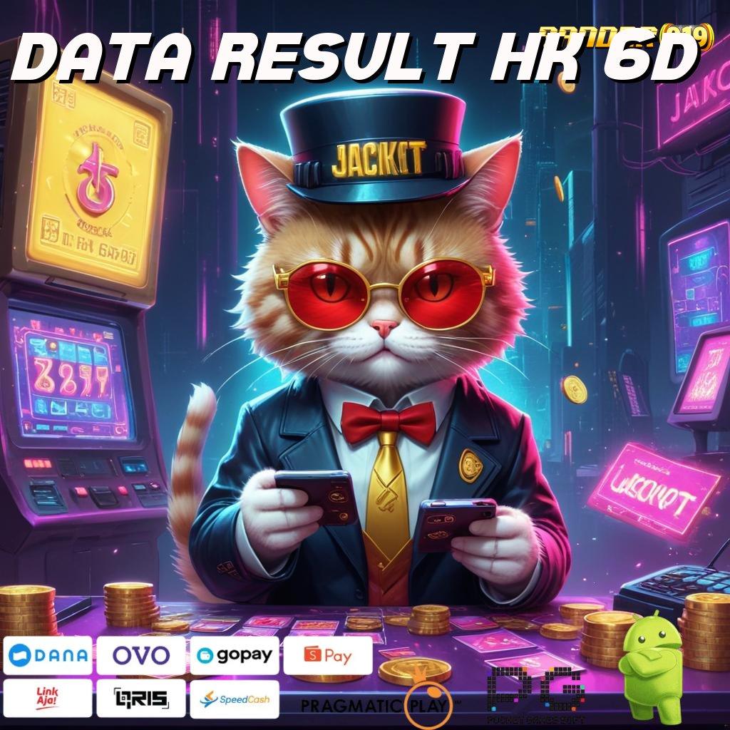 DATA RESULT HK 6D : Pembaruan APK Bonus Harian Ruang Akses