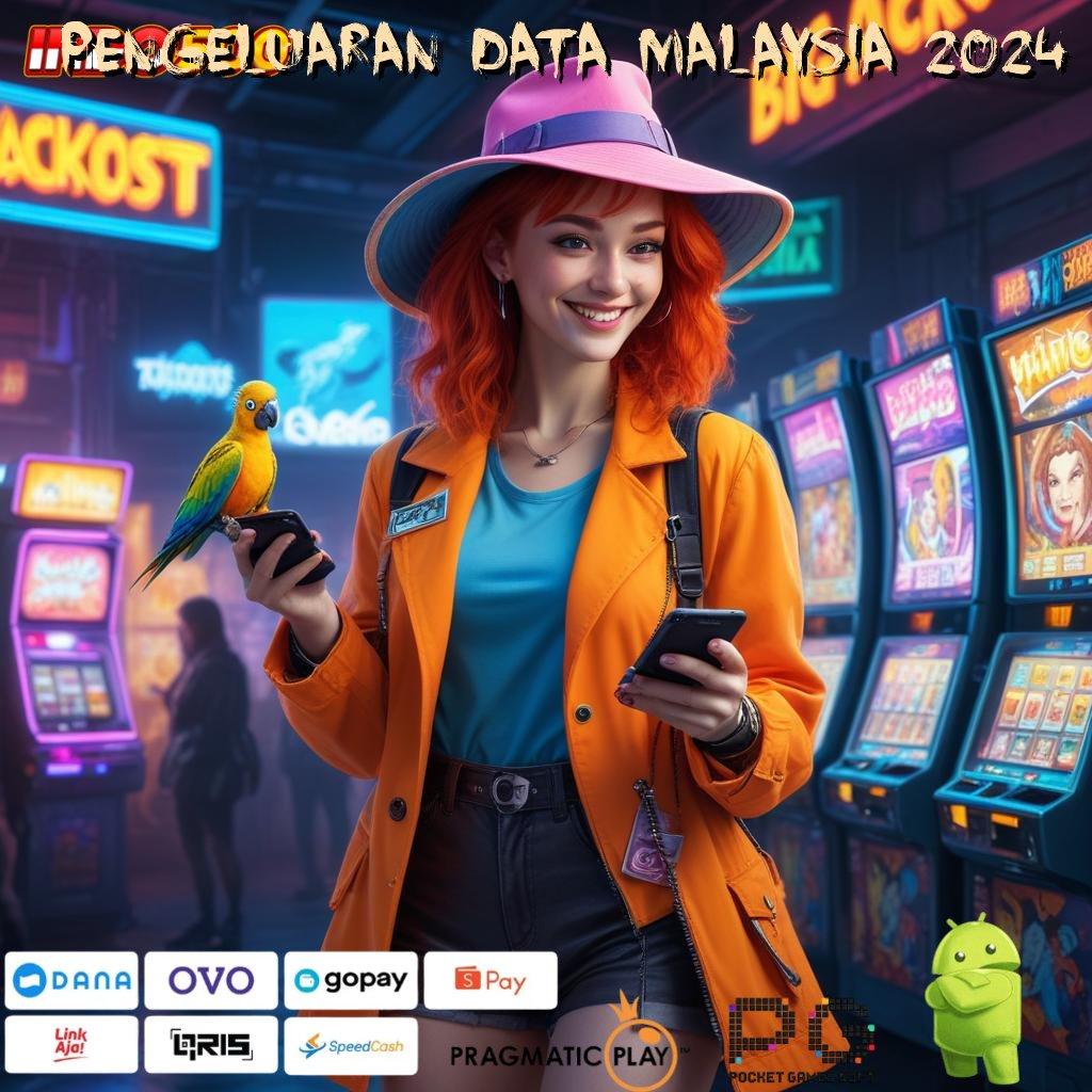 PENGELUARAN DATA MALAYSIA 2024 Versi Jackpot Instan Terpercaya