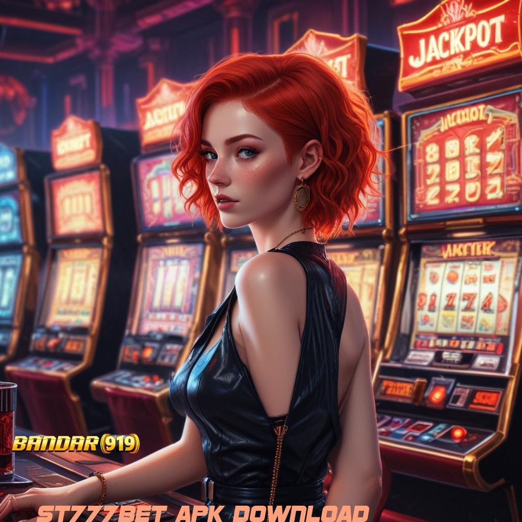 ST777BET APK DOWNLOAD ➿ Portal Jackpot Slot dengan Sistem Terdepan