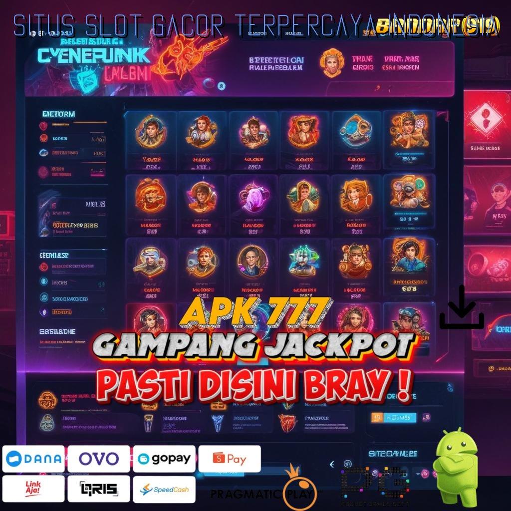 SITUS SLOT GACOR TERPERCAYA INDONESIA @ Bonus Reward Baru Untuk Cuan Cepat