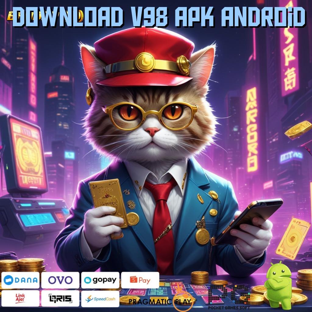 DOWNLOAD V98 APK ANDROID # Mitra Investasi yang Andal untuk Masa Depan