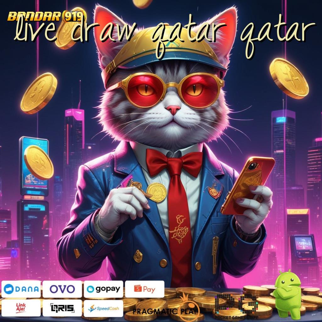 LIVE DRAW QATAR QATAR | Efisien Auto Profit Jalan Keberuntungan