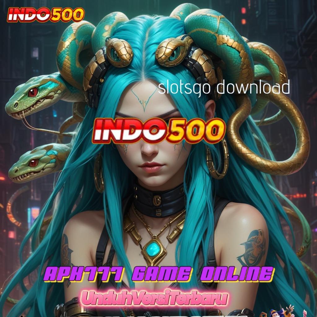 SLOTSGO DOWNLOAD 💯 gampang menang dengan event bonus baru kemampuan