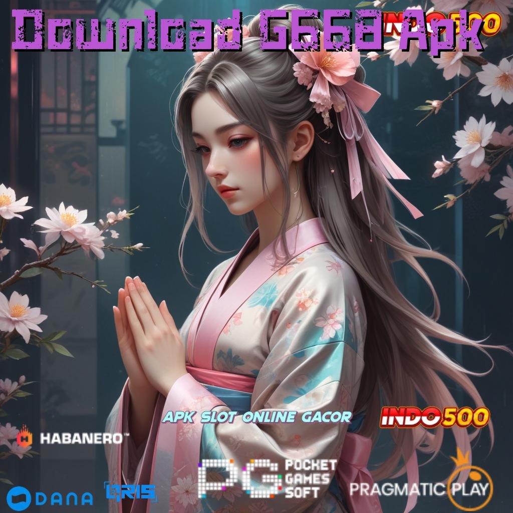 Download G668 Apk