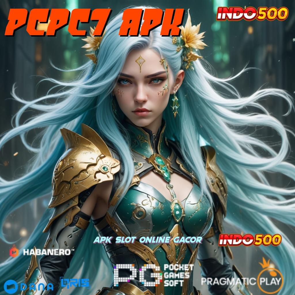 PCPC7 APK 🔥 dp bni mulai 10k