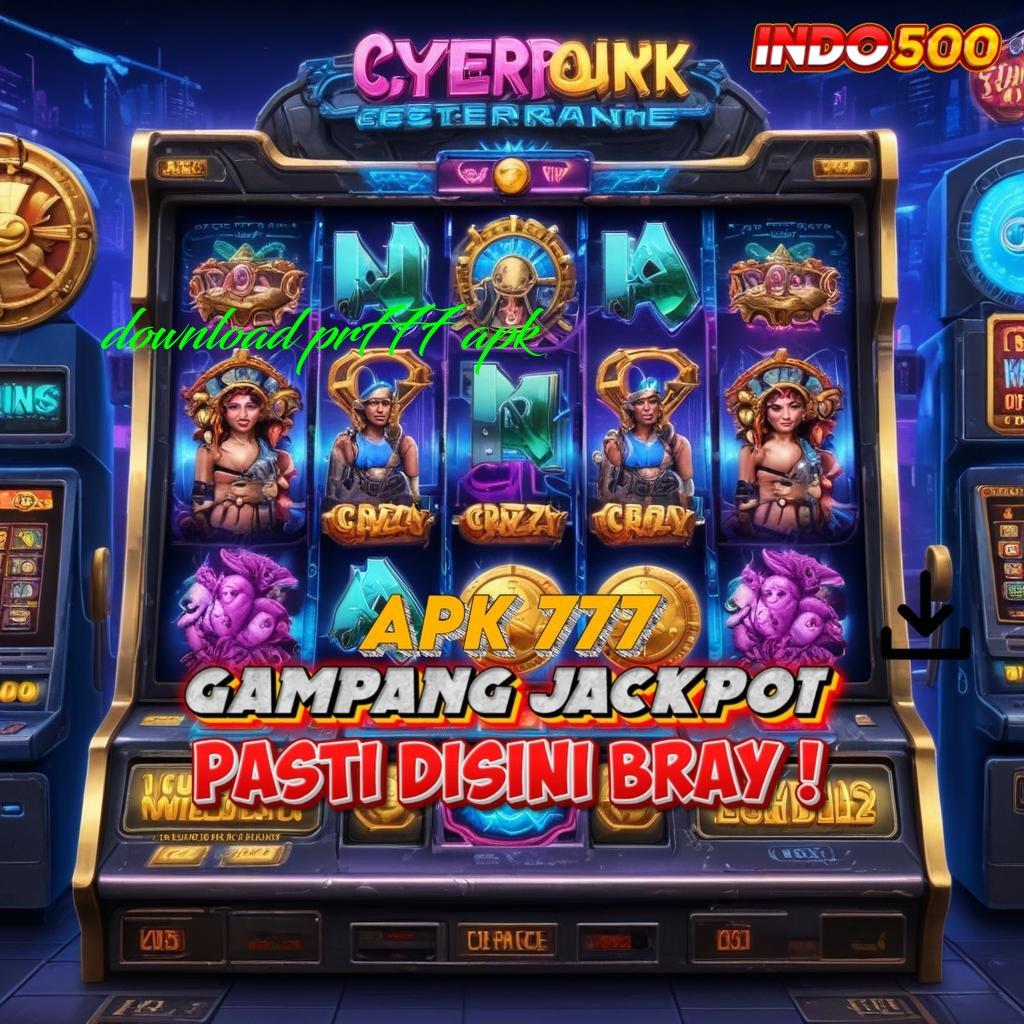 DOWNLOAD PR777 APK 🚀 Unduhan Game Android Versi Baru Paling Modern