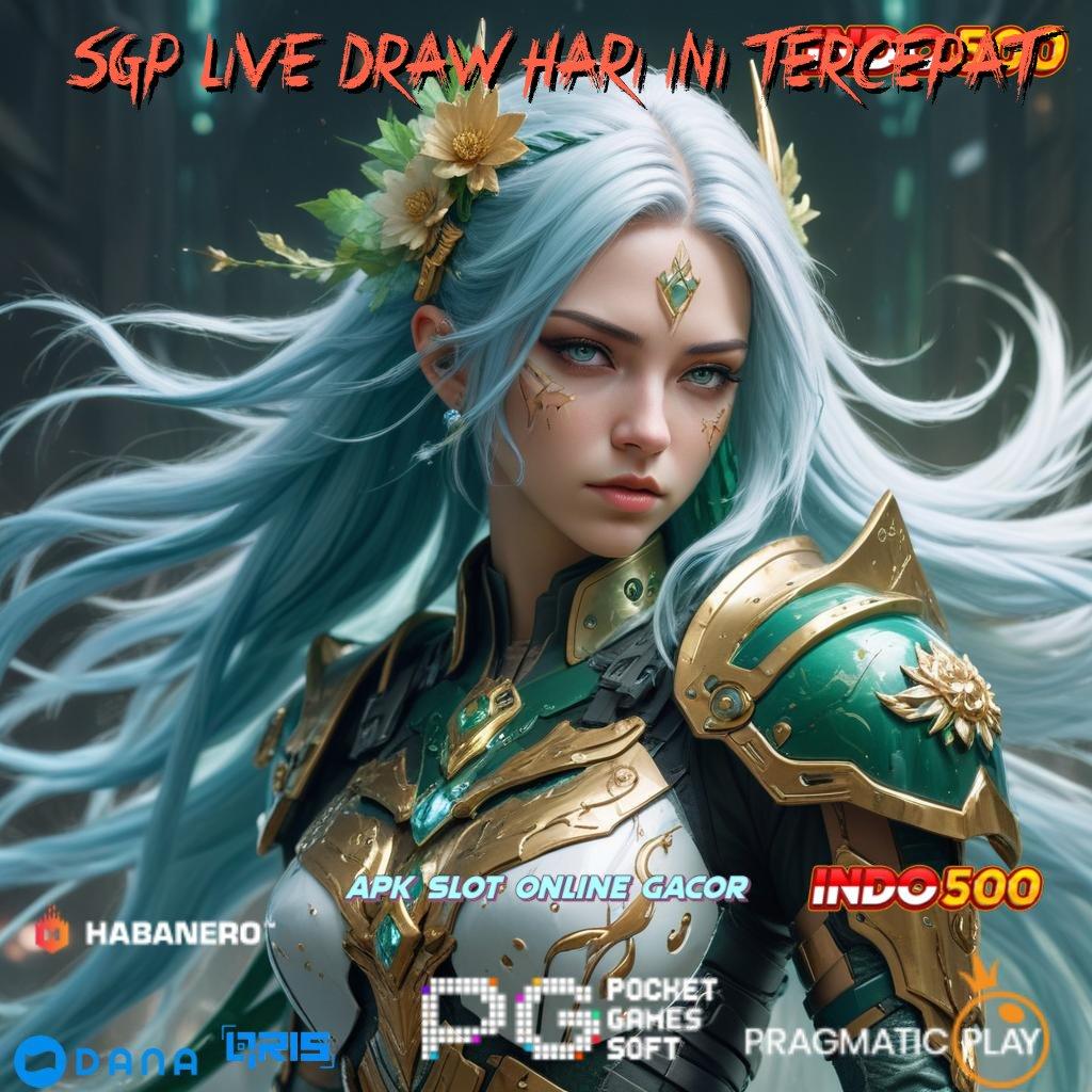 Sgp Live Draw Hari Ini Tercepat