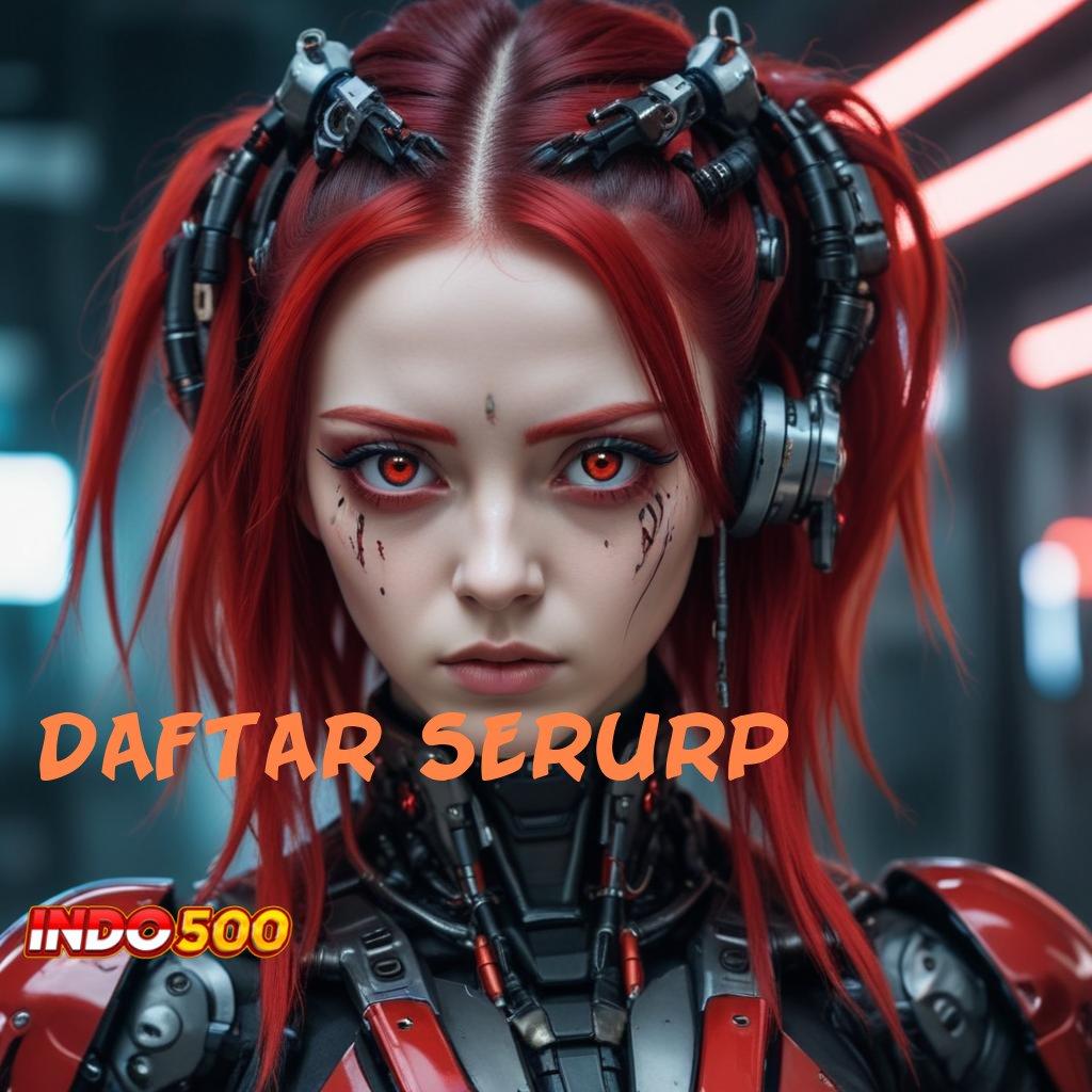 DAFTAR SERURP ➿ Download APK Untuk Slot Paling Gacor