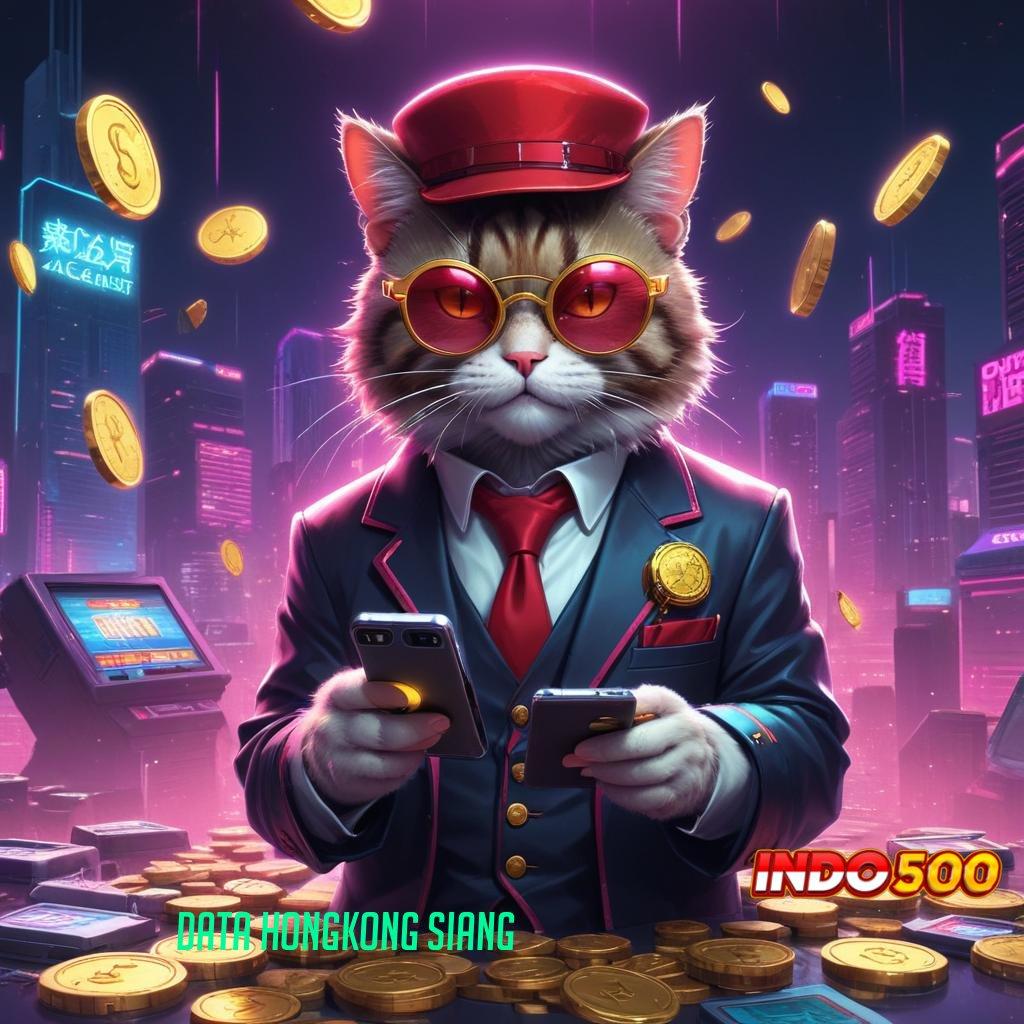 DATA HONGKONG SIANG ↦ situs game gacor dengan pola tepat