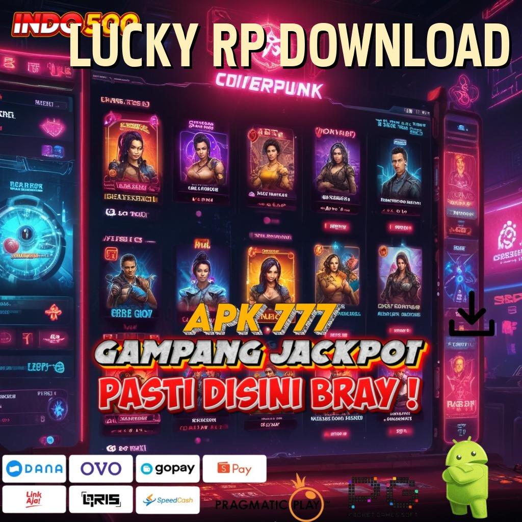 LUCKY RP DOWNLOAD 🔎 daya tahan mesin slot langsung kaya