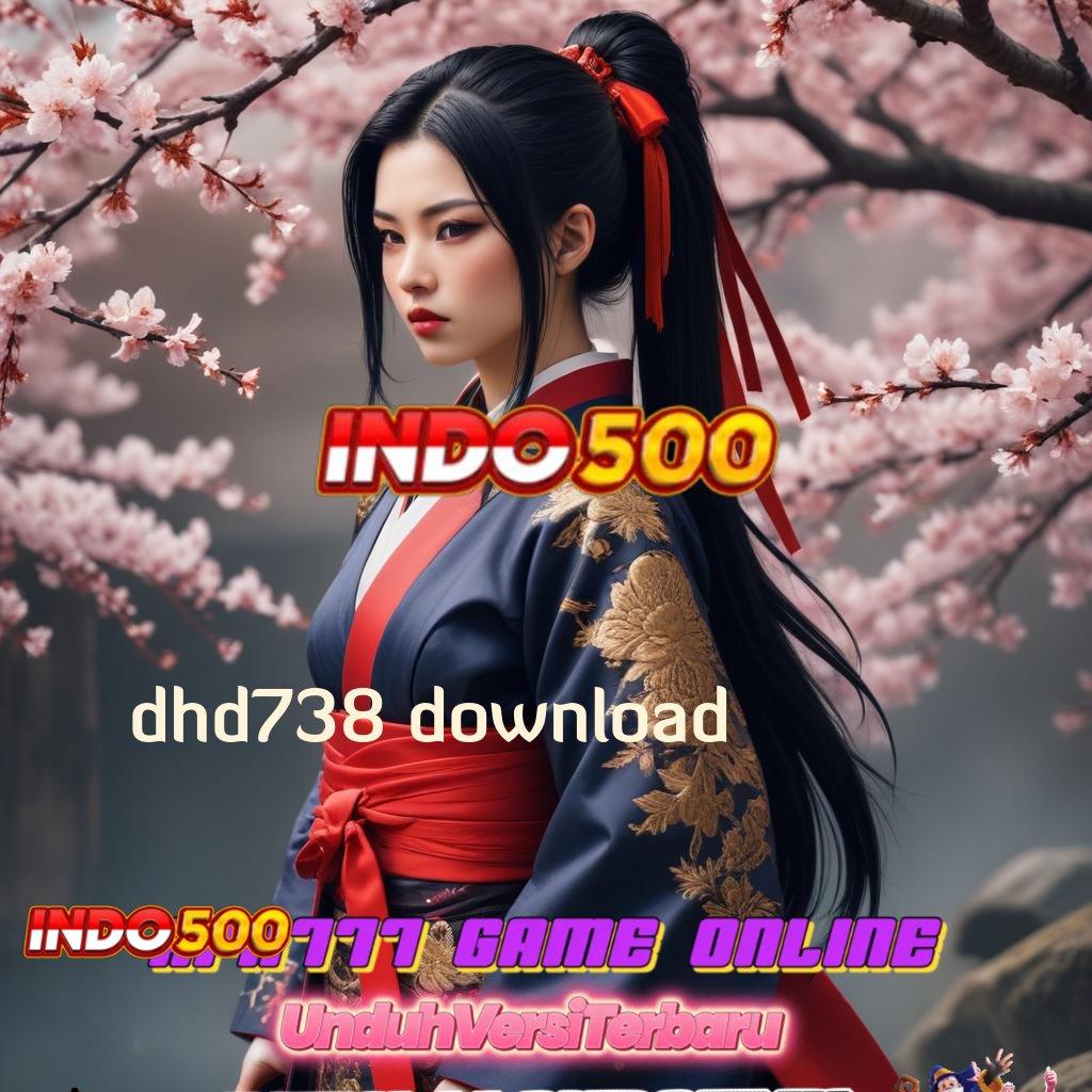 DHD738 DOWNLOAD ⋗ proses jackpot langsung kaya gak pakai lama