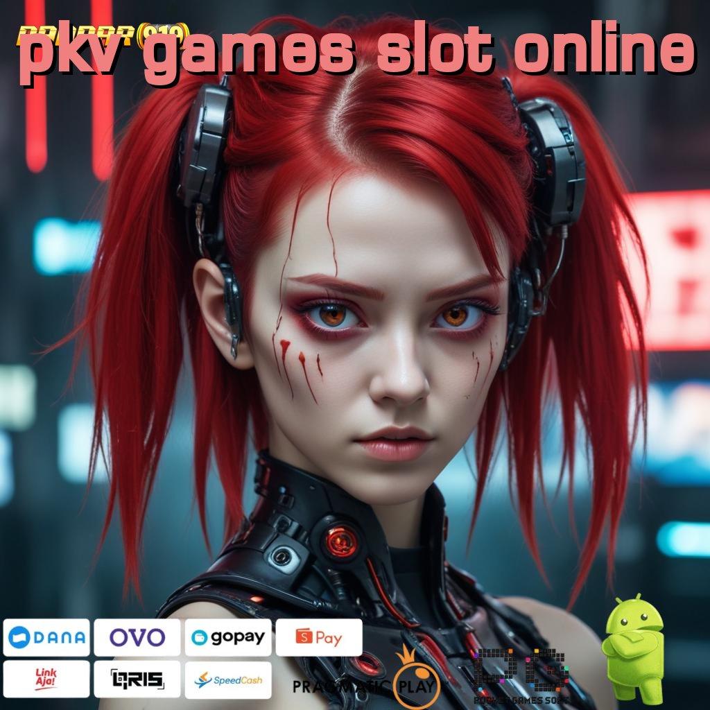 PKV GAMES SLOT ONLINE # spin valid pilihan mesin tanpa rugi