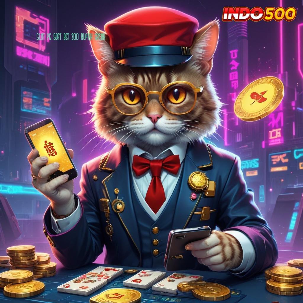 SLOT PG SOFT BET 200 RUPIAH GACOR Berbasis Mandiri APK Slot Gacor 2025, Si Pemburu Jackpot!