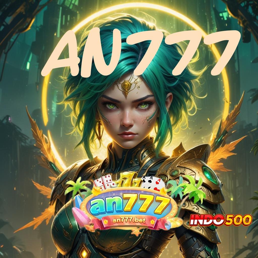 AN777 ⚡ Renungkanlah Teknik Baru untuk Spin Auto Win