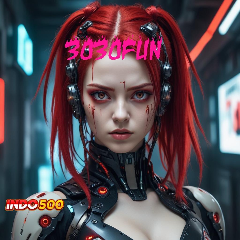 3030FUN ® RTP Terbaik Bonus Besar Setiap Hari