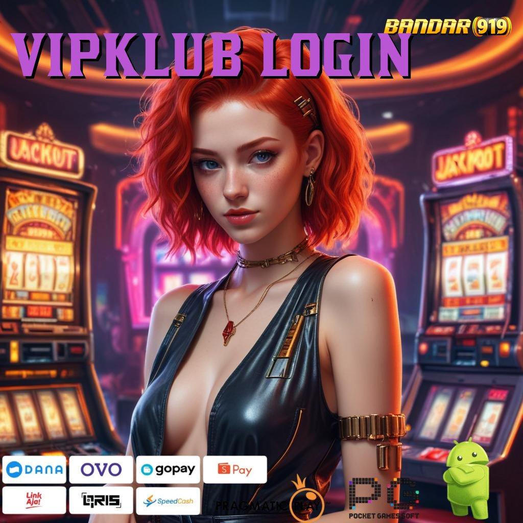 VIPKLUB LOGIN # Keunggulan Slot Digital untuk Bonus Tanpa Potongan