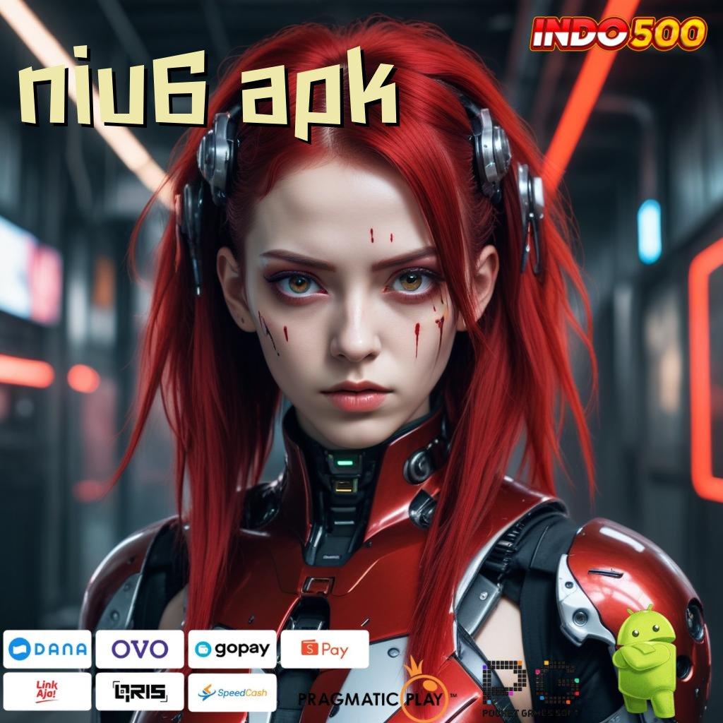 NIU6 APK Versi Gacor Bonus Spektakuler