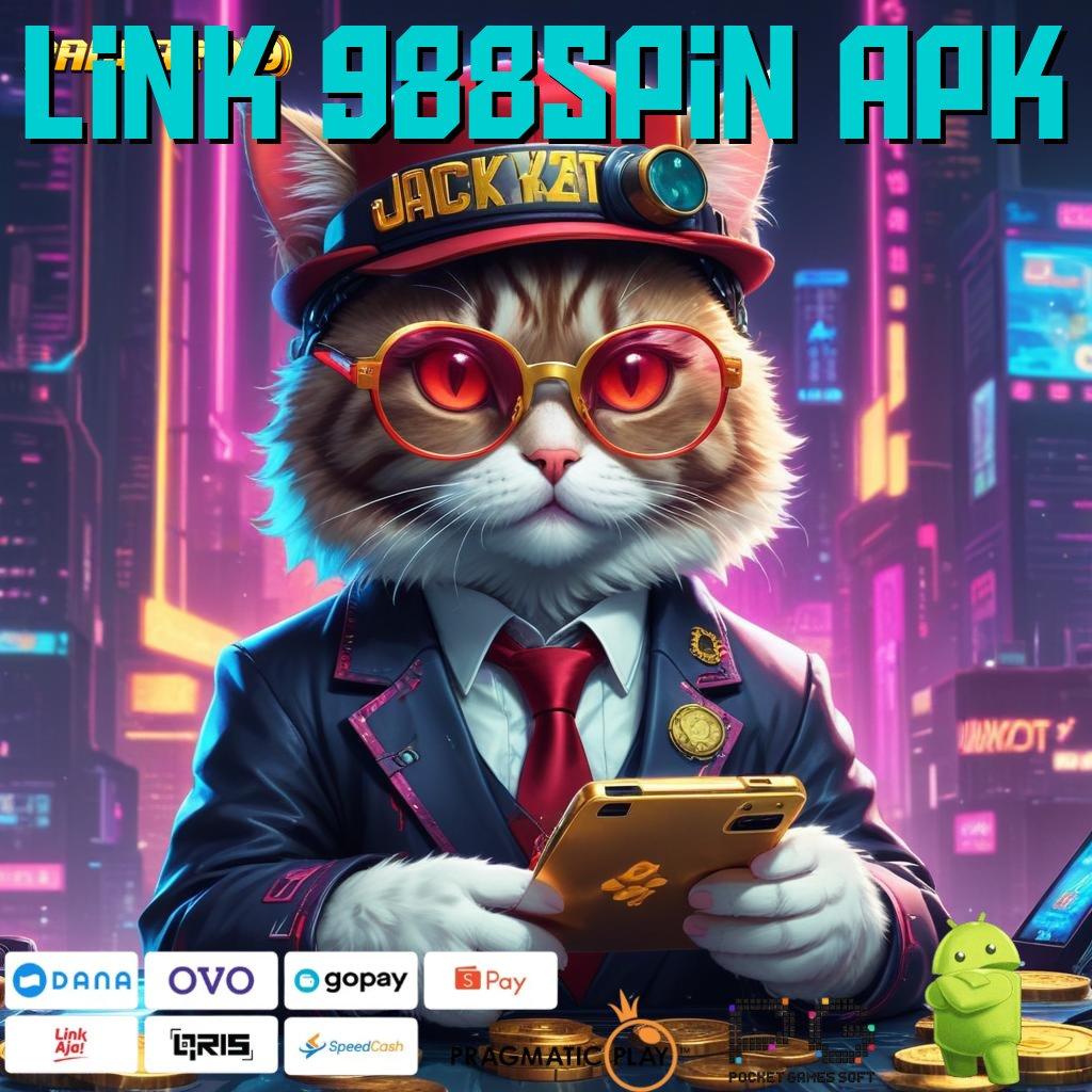 LINK 988SPIN APK | juara tanpa syak